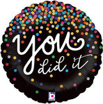 YOU DID IT! Balloon (18in)